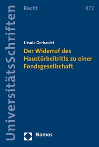 Abbildung von: Der Widerruf des Haustürbeitritts zu einer Fondsgesellschaft - Nomos