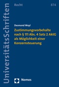 Abbildung von: Zustimmungsvorbehalte nach § 111 Abs. 4 Satz 2 AktG als Möglichkeit einer Konzernsteuerung - Nomos