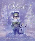 Cover: My Penguin Osbert - Candlewick Press,U.S.