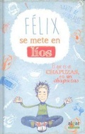 Cover: F&eacute;lix se mete en l&iacute;os - Algar libros S.L.U.