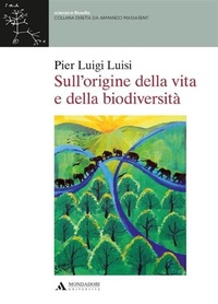 Abbildung von: Sull'origine della vita e della biodiversità - Scienza e filosofia;Mondadori Università