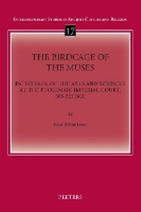 Enlarge image Cover: The Birdcage of the Muses - Peeters Publishers