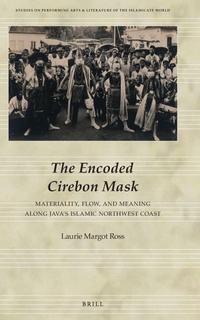 Abbildung von: The Encoded Cirebon Mask - Brill