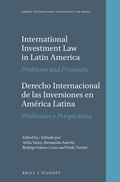 Abbildung von: International Investment Law in Latin America / Derecho Internacional de las Inversiones en America Latina - Martinus Nijhoff