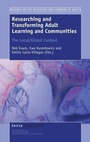 Cover: Researching and Transforming Adult Learning and Communities: The Local/Global Context - Brill