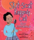 Cover: Skit-Scat Raggedy Cat: Ella Fitzgerald - Candlewick Press,U.S.