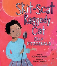 Enlarge image Cover: Skit-Scat Raggedy Cat: Ella Fitzgerald - Candlewick Press,U.S.