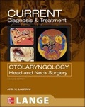 Cover: CURRENT Diagnosis and Treatment in Otolaryngology--Head and Neck Surgery: Second Edition - McGraw-Hill Medical
