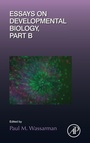 Cover: Essays on Developmental Biology Part B: Volume 117 - Academic Press