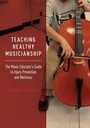 Cover: Teaching Healthy Musicianship - Oxford University Press Inc