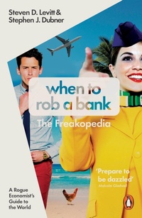 Enlarge image Cover: When to Rob a Bank - Penguin Books Ltd