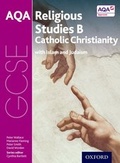 Cover: GCSE Religious Studies for AQA B: Catholic Christianity with Islam and Judaism - Oxford University Press