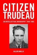 Cover: Citizen Trudeau - Oxford University Press, Canada