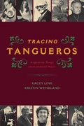 Cover: Tracing Tangueros - Oxford University Press Inc