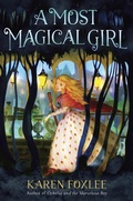 Cover: A Most Magical Girl - Knopf Books for Young Readers