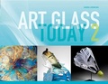 Cover: Art Glass Today 2 - Schiffer Publishing Ltd
