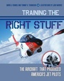 Cover: Training the Right Stuff - Schiffer Publishing Ltd