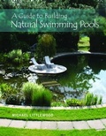 Cover: A Guide to Building Natural Swimming Pools - Schiffer Publishing Ltd