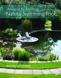 Enlarge image Cover: A Guide to Building Natural Swimming Pools - Schiffer Publishing Ltd