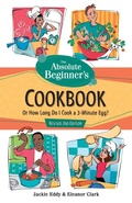 Cover: The Absolute Beginner's Cookbook, Revised 3rd Edition - Crown Publications