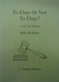 Cover: To eBay or Not to eBay? - J Garnet Miller Ltd