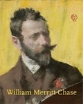 Cover: William Merritt Chase - Museum of Fine Arts,Boston
