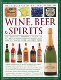 Cover: Illustrated Encyclopedia of Wine, Beer and Spirits - Lorenz Books