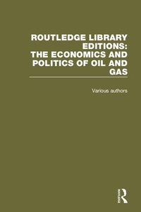 Enlarge image Cover: Routledge Library Editions: The Economics and Politics of Oil - Routledge