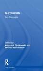 Cover: Surrealism: Key Concepts - Routledge