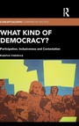 Cover: What Kind of Democracy? - Routledge