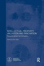 Cover: Intellectual Property Valuation and Innovation - Routledge