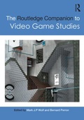 Cover: The Routledge Companion to Video Game Studies - Routledge