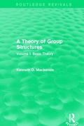 Cover: A Theory of Group Structures - Routledge