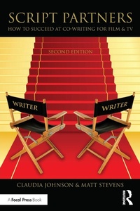 Abbildung von: Script Partners: How to Succeed at Co-Writing for Film & TV - Routledge