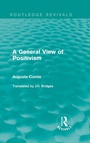 Cover: A General View of Positivism - Routledge