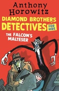 Cover: The Diamond Brothers in The Falcon's Malteser - Walker Books Ltd
