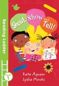 Cover: Shout Show and Tell! - Reading Ladder