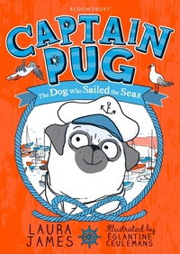 Enlarge image Cover: Captain Pug - Bloomsbury Childrens Books