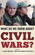 Cover: What Do We Know about Civil Wars? - Rowman & Littlefield