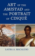 Cover: Art of the Amistad and The Portrait of Cinque - Rowman & Littlefield Publishers