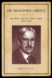 Enlarge image Cover: The Philosopher-Lobbyist - State University of New York Press