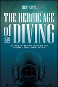 Cover: The Heroic Age of Diving - Excelsior Editions