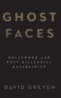 Cover: Ghost Faces - State University of New York Press