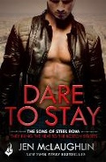 Cover: Dare To Stay: The Sons of Steel Row 2 - Headline Eternal
