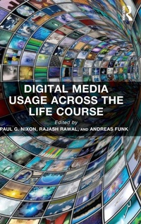 Enlarge image Cover: Digital Media Usage Across the Life Course - Routledge