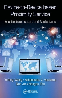 Enlarge image Cover: Device-to-Device based Proximity Service - CRC Press