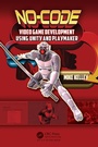 Cover: No-Code Video Game Development Using Unity and Playmaker - Productivity Press