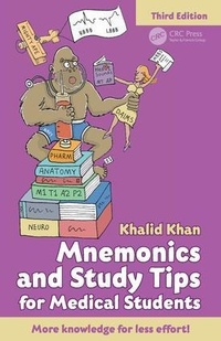 Enlarge image Cover: Mnemonics and Study Tips for Medical Students - CRC Press