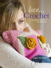 Enlarge image Cover: Love Crochet: 25 Simple Projects to Crochet - IMM Lifestyle Books