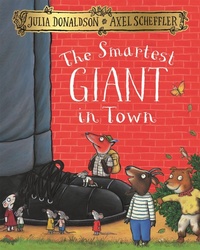Abbildung von: The Smartest Giant in Town - Macmillan Children's Books